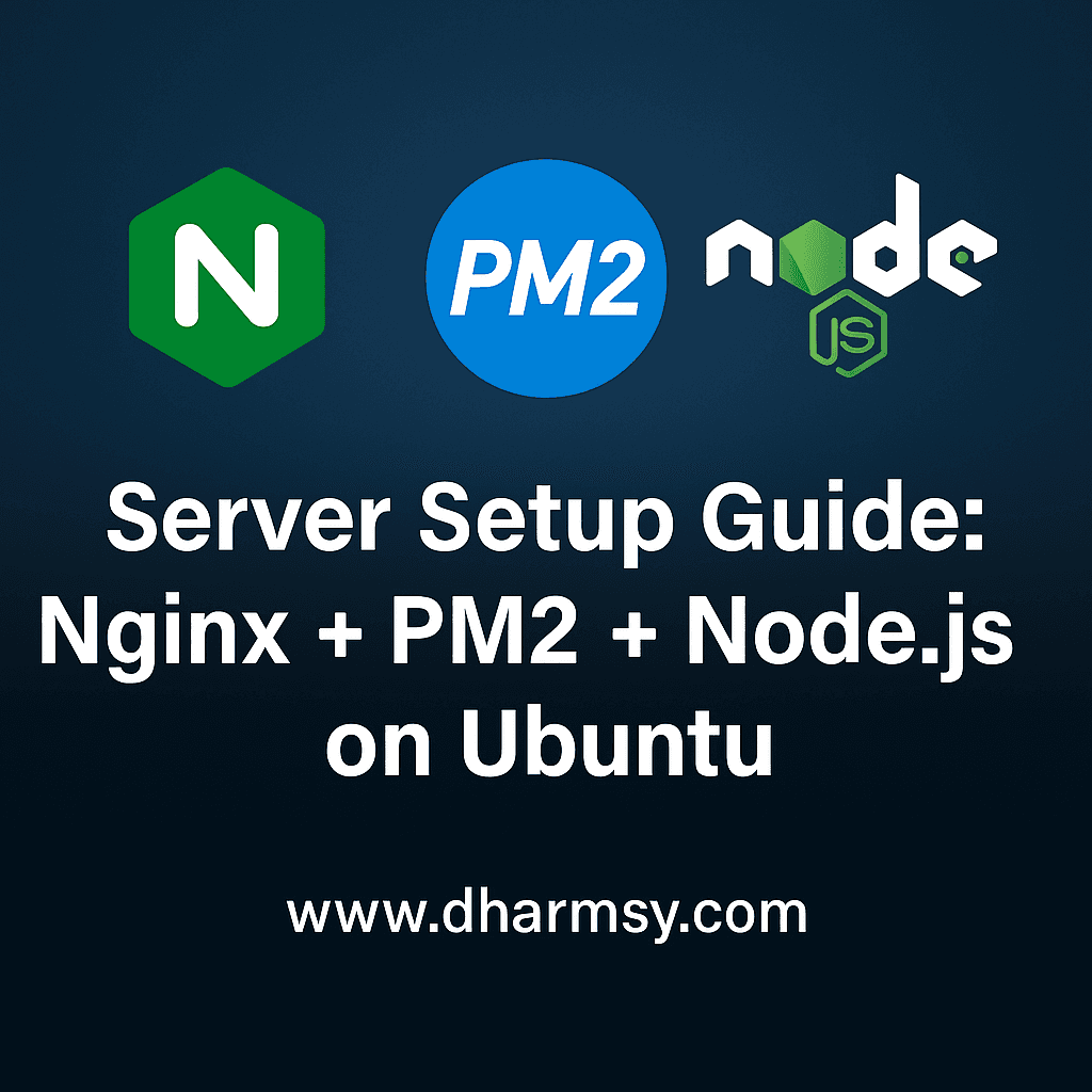 Server Setup Guide: Nginx + PM2 + Node.js on Ubuntu